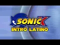 Download Lagu Sonic X Intro Español Latino