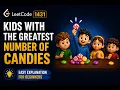 Kids With the Greatest Number of Candies LeetCode 1431 LeetCode 75