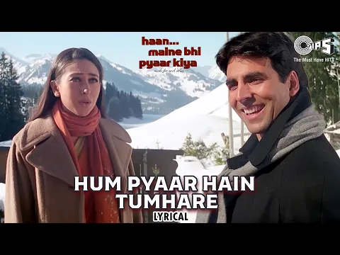 Download MP3 Hum Pyaar Hai Tumhare - Lyrical | Haan Maine Bhi Pyaar Kiya | Kumar Sanu, Alka Yagnik | Love Songs