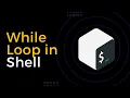 While Loops in Shell Scripting Complete Tutorial Hindi