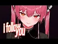 Nightcore - I Follow (Lyrics)