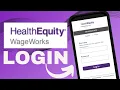 Health Equity Wage Works Login How To Login Health Equity Wage Works Account 2024
