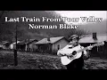 Last Train From Poor Valley Norman Blake with Lyrics