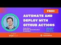 Automate and Deploy With Github Actions