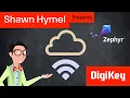 Introduction to Zephyr Part 11 WiFi and IoT DigiKey