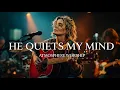 Lagu HE QUIETS MY MIND | Worship for Overthinking \u0026 Stress #worshipmusic 