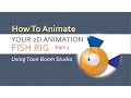 2D Animation Demo - A 180-Degree Full Body Turn for Your Fish Puppet