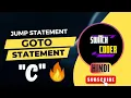 Goto statement in C Syntax Example What is jump statement part 5