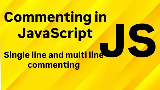 Commenting in JavaScript Explained for Beginners Single-Line Multi-Line Comments