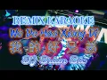 Download Lagu Remix Karaoke MALE 伴奏版||No Vocal ||Wo De Hao Xiong Di - 我的好兄弟 ||By Dj Brian Bie
