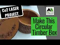Timber Circular Box - Designed With LightBurn Software