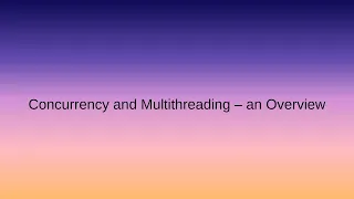 Concurrency and Multithreading in Java - an overview Hindi