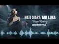 Lagu HATI SIAPA TAK LUKA - Poppy mercury - Cover By HitVocal - lirik video