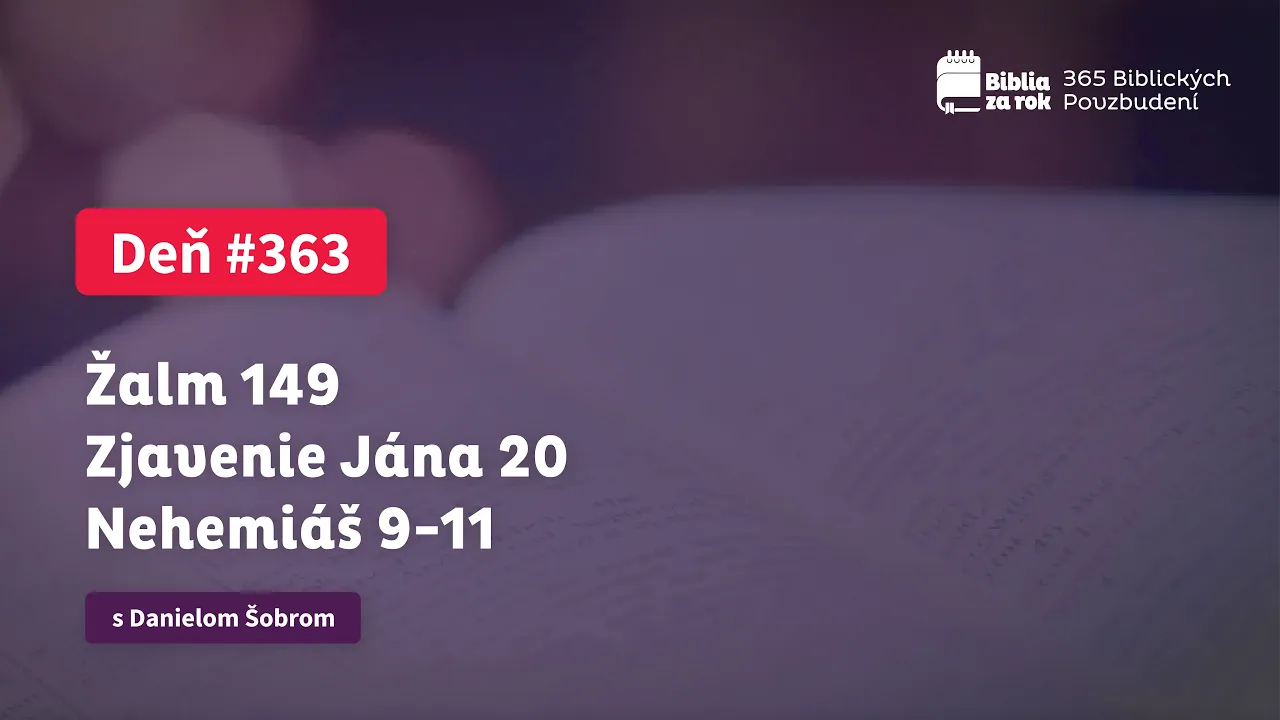 Deň #363 - 365 Biblických Povzbudení Deň #363 - 365 Biblických Povzbudení
