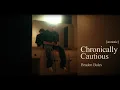 Download Lagu Chronically Cautious (Live Session) Feat. Elyse Myers