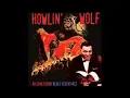 Howlin Wolf - Killing Floor