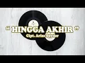 Download Lagu HINGGA AKHIR | ARIZE SPYDER