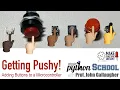 CircuitPython School - Getting Pushy by Breadboarding Buttons