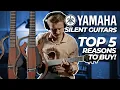 TOP 5 Reasons You Should STILL Buy a Yamaha Silent Guitar!