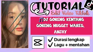 Download Tutorial edit video jedag jedug capcut dj goreng kentang goreng nugget wareg anjay MP3