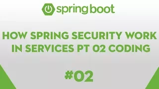 Spring Boot Security Overview 02 - How Spring Security works HTTP Basic Authentication