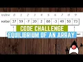 Find the Equilibrium point of an Array - O n