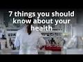 6 things you should know about your health