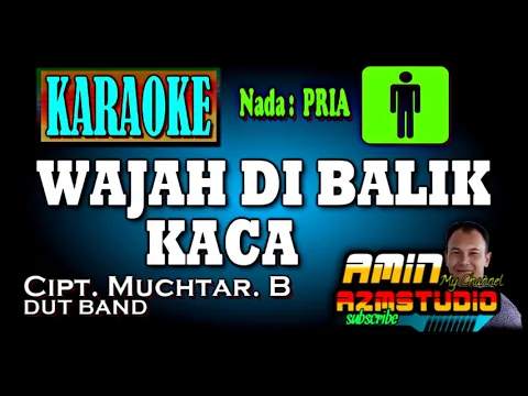 Download MP3 WAJAH DIBALIK KACA || KARAOKE || Nada PRIA