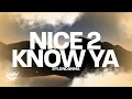 Download Lagu Sylendanna - Nice 2 Know Ya (Lyrics)