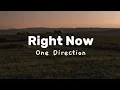 Download Lagu One Direction - right now [lyrics]