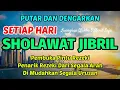 Download Lagu Sholawat Jibril | Kunci Pembuka Pintu Rezeki dan Keberkahan Amalan Sholawat Jibril yang Penuh Berkah