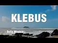 Download Lagu KLEBUS - Della Monica || Akustik Cover || Video Lirik