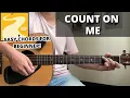 Count On Me - Bruno Mars Guitar Tutorial No Capo Easy Chords For Beginner