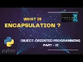 Python Basics 22 - Understanding Encapsulation in OOP A Beginner s Guide PART II
