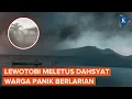 Download Lagu Gunung Lewotobi Meletus Dahsyat, Warga Panik Lari Berhamburan