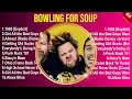 Download Lagu Bowling for Soup Greatest Hits Full Album 2025 ~ The Best Songs Of Bowling for Soup