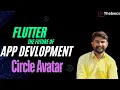Flutter Circle Avatar Flutter Widgets Tutorial