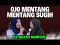 Download Lagu OJO MENTANG MENTANG SUGIH WANI KARO WONG TUO-CERAMAH USTADZAH MUMPUNI