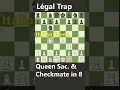 Download Lagu Queen Sacrifice \u0026 Checkmate in 8 Moves (Légal Trap)