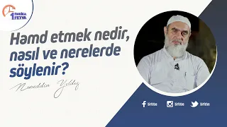 Hamd etmek nedir, nasıl ve nerelerde söylenir?