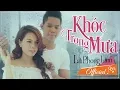 Download Lagu Khóc Trong Mưa (MV) - Lã Phong Lâm | HIT hay buồn nhất Lã Phong Lâm