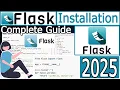 How to Install Flask with latest Python 3 13 on Windows 2025 Update Python Flask Tutorial