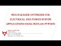 MULTI LEADER OPTIMIZER FOR ELECTRICAL AND POWER SYSTEM APPLICATIONS USING MATLAB-PYTHON