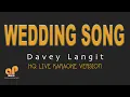 Download Lagu WEDDING SONG - Davey Langit  (HQ KARAOKE VERSION)