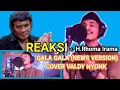 Download Lagu Gala Gala Rhoma Irama (News Version) Cover Valdy Nyonk (parodi Reaction)