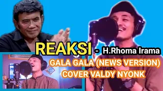 Download Gala Gala Rhoma Irama (News Version) Cover Valdy Nyonk (parodi Reaction) MP3