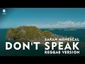 Download Lagu Don't Speak (Reggae Version) - No Doubt x Sarah Menescal