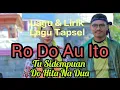 Download Lagu Ro Do Au Ito [Lirik \u0026 Terjemahan], #Tu Sidempuan Do hita Na Dua#. By: ZAN/CreatorMusicDigital