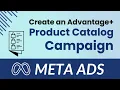 How to Create Advantage Catalog Ads in Meta Step-by-Step Guide