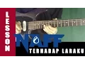 Download Lagu Tutorial Naff Terendap Laraku - Gitar Melodi Lesson + TAB